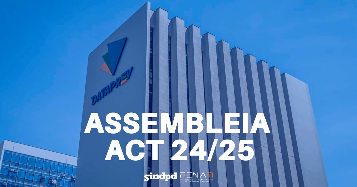 Sindpd-SP convoca assembleia com trabalhadores da Dataprev para assinatura do ACT 2024/2025