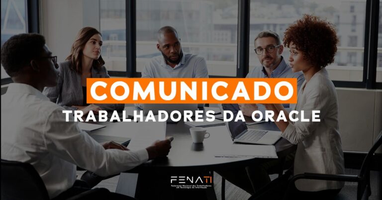 Sindpd-SP e Oracle fecham acordo para indenizar trabalhadores desligados