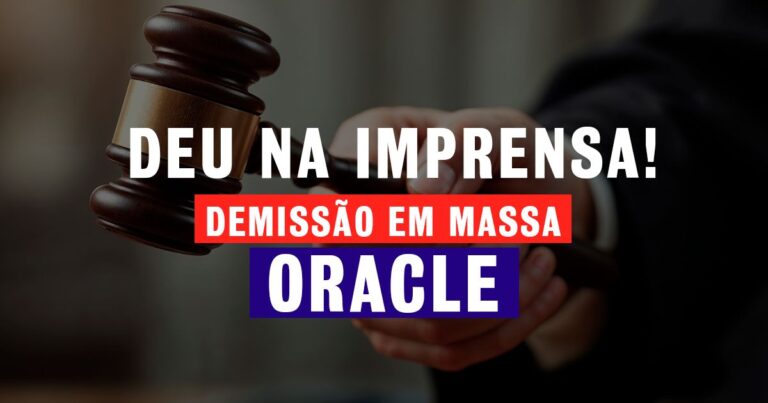 Deu na Imprensa: Oracle promove demissão em massa e Sindpd-SP aciona justiça